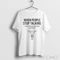 Officials Charlie Kirk When People Stop Talking Thats When Violence Happens 2025 T Shirt Unisex T-shirt, Sweatshirt, Hoodie, Long Sleeve Tee - T-Shirt, Sweatshirt, Hoodie