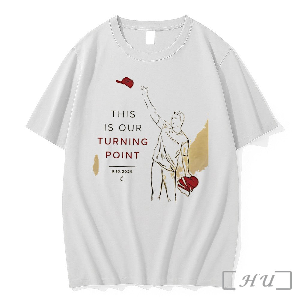 Officials Charlie Kirk Freedom This Is Our Turning Point 2025 Unisex T-shirt, Sweatshirt, Hoodie, Long Sleeve Tee - T-Shirt, Sweatshirt, Hoodie