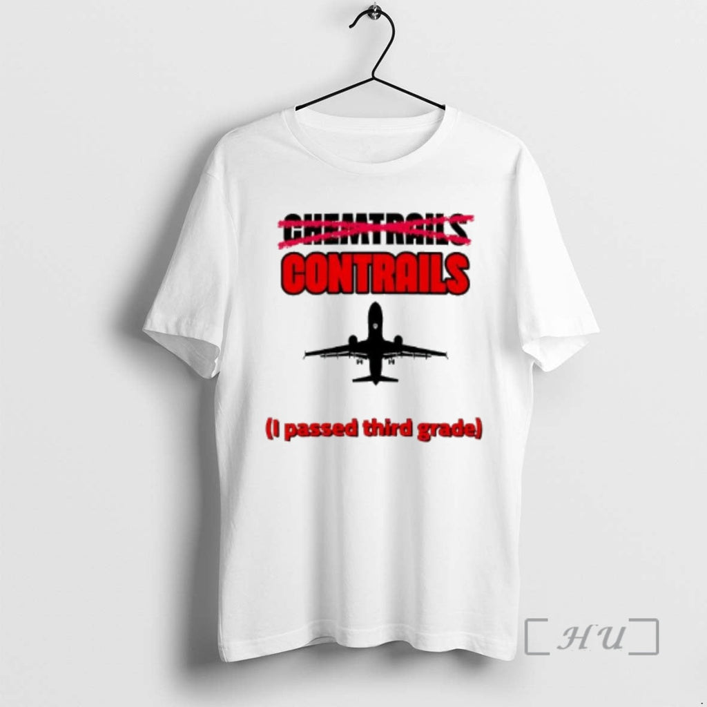 Officials Chemtrails Contrails I Passed Third Grade T-Shirts, Hoodie, Sweatshirt - T-Shirt, Sweatshirt, Hoodie