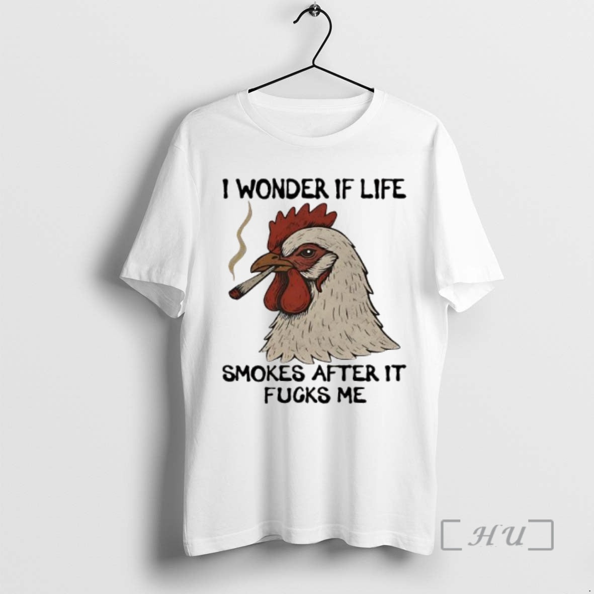 Officials Chicken I Wonder If Life Smokes After Fucks Me T-Shirts, Hoodie, Sweatshirt - T-Shirt, Sweatshirt, Hoodie