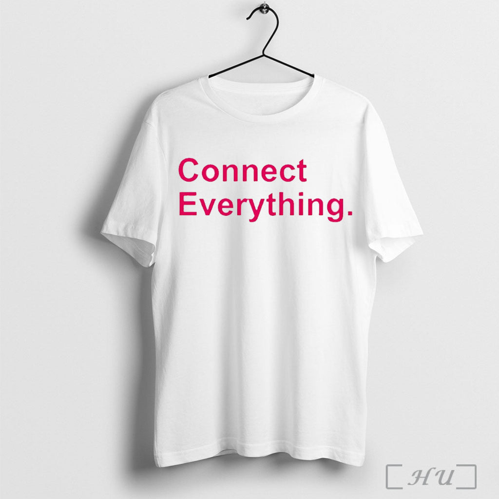 Officials Connect Everything T Shirt Unisex T-shirt, Sweatshirt, Hoodie, Long Sleeve Tee - T-Shirt, Sweatshirt, Hoodie