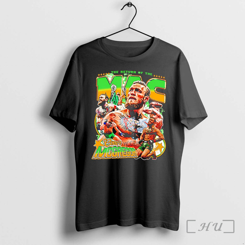 Officials Conor Mcgregor The Return Of The Mac Graphic Tee Unisex T-shirt, Sweatshirt, Hoodie, Long Sleeve Tee - T-Shirt, Sweatshirt, Hoodie