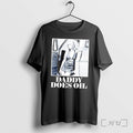 Officials Daddy Does Oil Classic Premium T Shirts Sweater Hoodie Jpg Unisex T-shirt, Sweatshirt, Hoodie, Long Sleeve Tee - T-Shirt, Sweatshirt, Hoodie