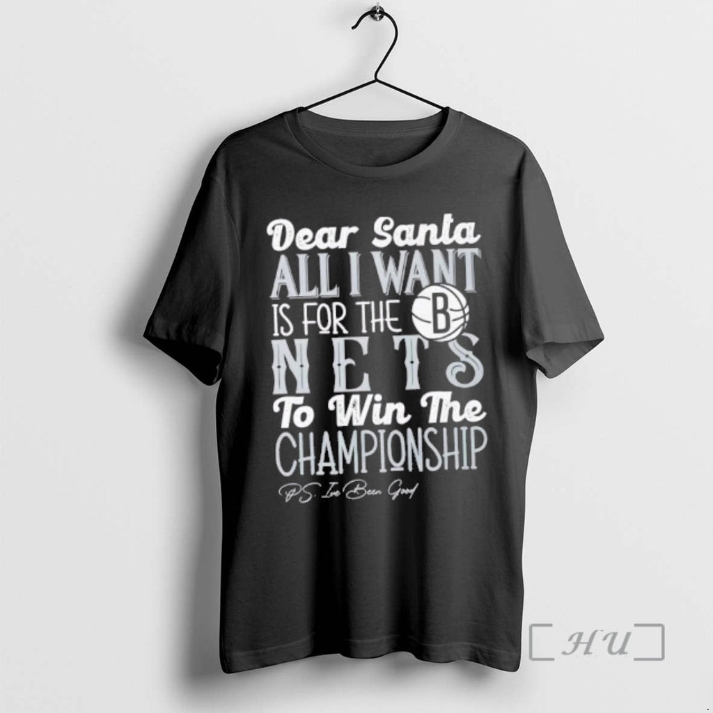 Officials Dear Santa All I Want Is Brooklyn Nets Win Championship T-Shirts, Hoodie, Sweatshirt - T-Shirt, Sweatshirt, Hoodie