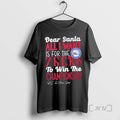 Officials Dear Santa All I Want Is Philadelphia 76ers Win Championship T-Shirts, Hoodie, Sweatshirt - T-Shirt, Sweatshirt, Hoodie