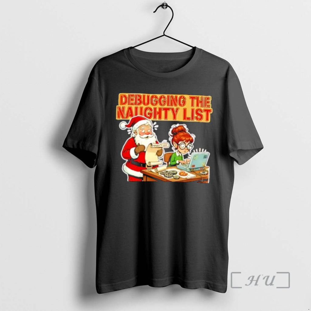 Officials Debugging Naughty List T-Shirts, Hoodie, Sweatshirt - T-Shirt, Sweatshirt, Hoodie