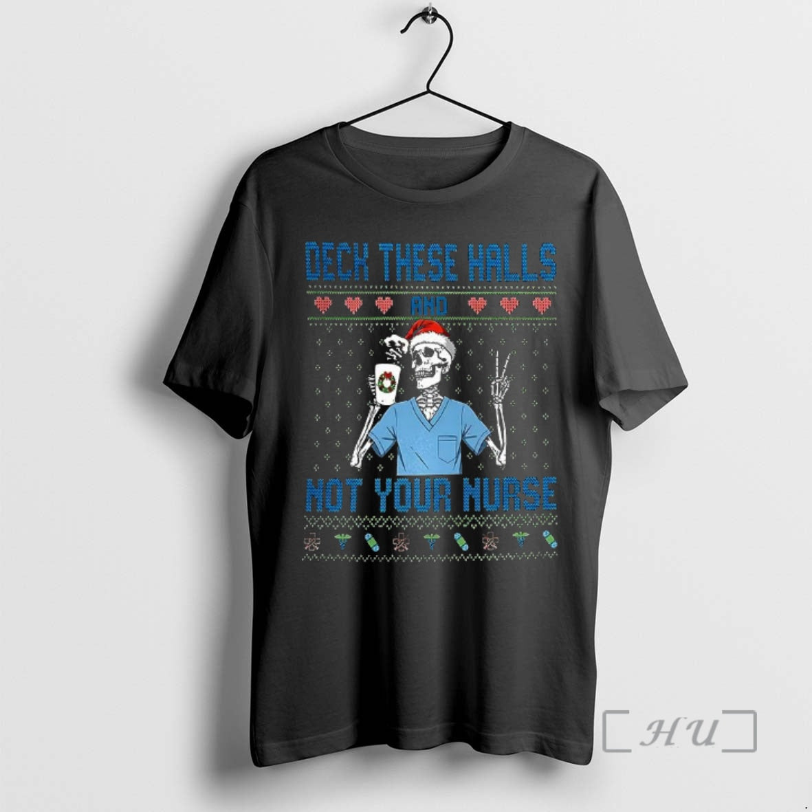 Officials Deck Halls Not Your Nurse Skeleton Santa Hat Ugly T-Shirts, Hoodie, Sweatshirt - T-Shirt, Sweatshirt, Hoodie