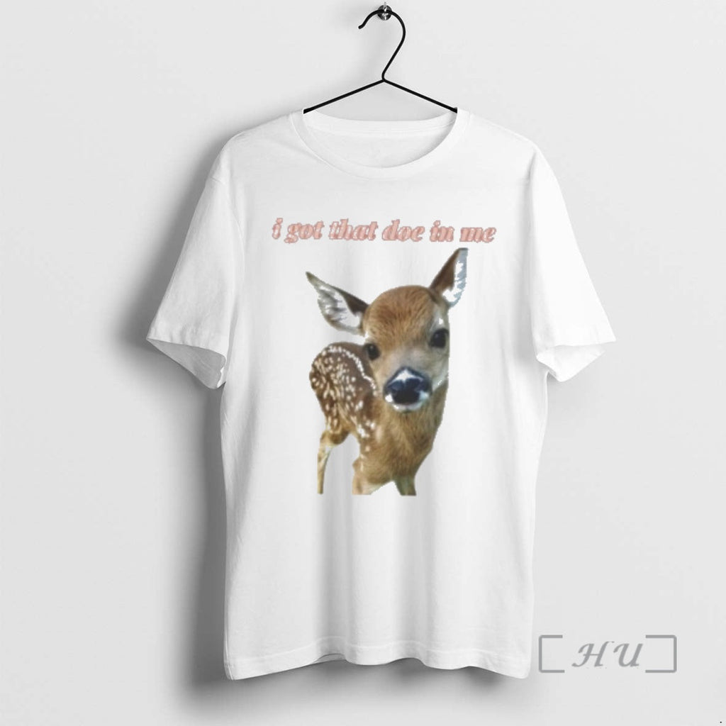 Officials Deer I Got That Doe Me T-Shirts, Hoodie, Sweatshirt - T-Shirt, Sweatshirt, Hoodie