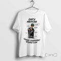 Officials Dirty Mexican Chale Gringos We Are This City Crazy Hispanic Spurs Premium T Shirts - T-Shirt, Sweatshirt, Hoodie