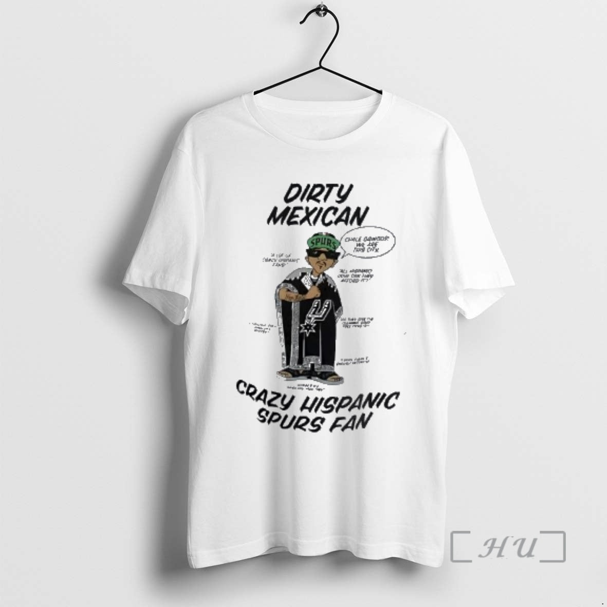 Officials Dirty Mexican Chale Gringos We Are This City Crazy Hispanic Spurs Premium T Shirts - T-Shirt, Sweatshirt, Hoodie