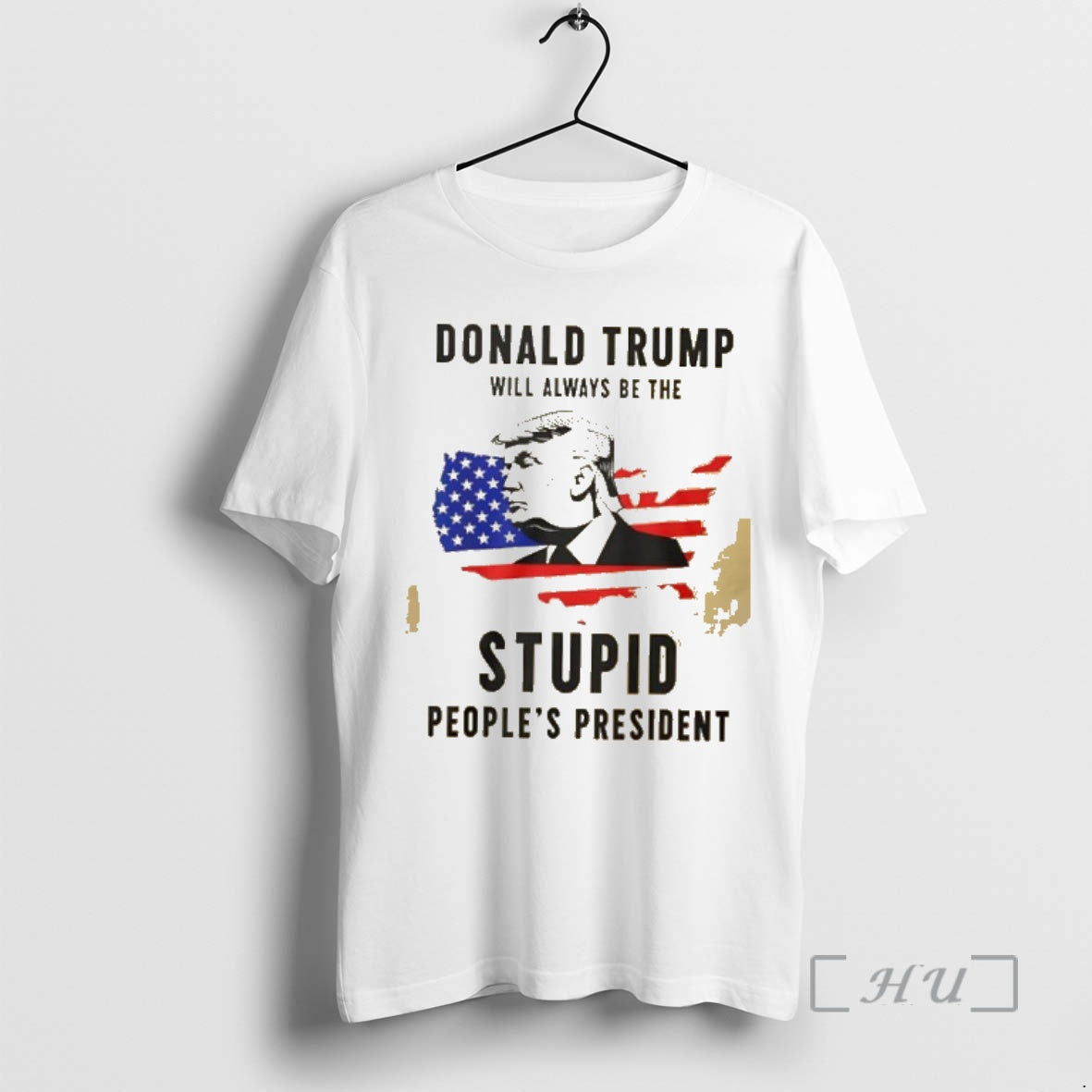 Officials Donald Trump Will Always Be The Stupid Peoples President Usa Map Premium T Shirts - T-Shirt, Sweatshirt, Hoodie