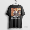 Officials Dont Care Still Voting Adams Shirt Sweater Unisex T-shirt, Sweatshirt, Hoodie, Long Sleeve Tee - T-Shirt, Sweatshirt, Hoodie