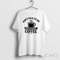 Officials Dont Talk To Me Until Ive Had My Coffee Doodle Tee Premium T Shirts Unisex T-shirt, Sweatshirt, Hoodie, Long Sleeve Tee - T-Shirt, Sweatshirt, Hoodie
