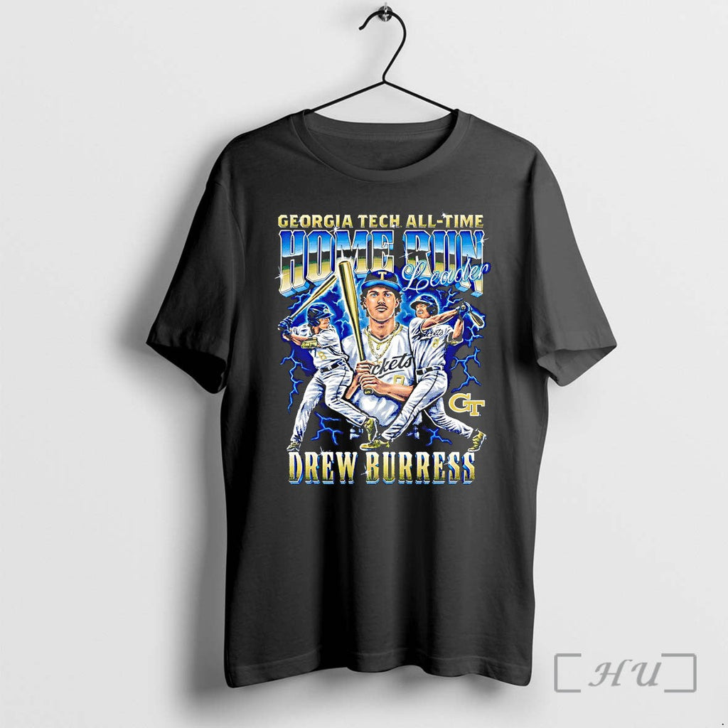 Officials Drew Burress Hr King Georgia Tech Baseball Unisex T-shirt, Sweatshirt, Hoodie, Long Sleeve Tee - T-Shirt, Sweatshirt, Hoodie