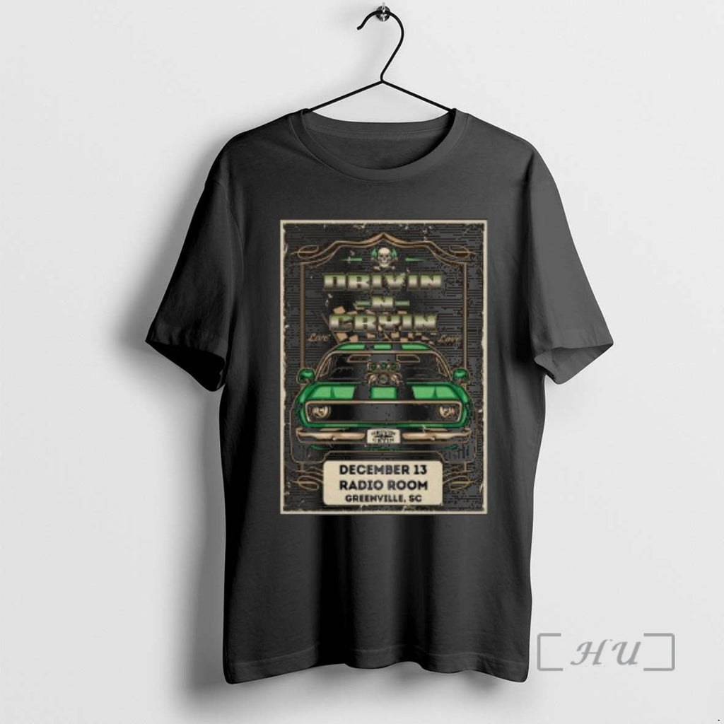 Officials Drivin N Cryin December 13 2025 Radio Room Greenville Sc Circle Black T-Shirts, Hoodie, Sweatshirt - T-Shirt, Sweatshirt, Hoodie