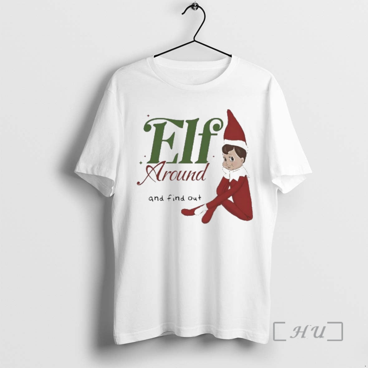 Officials Elf Around Find Out T-Shirts, Hoodie, Sweatshirt - T-Shirt, Sweatshirt, Hoodie