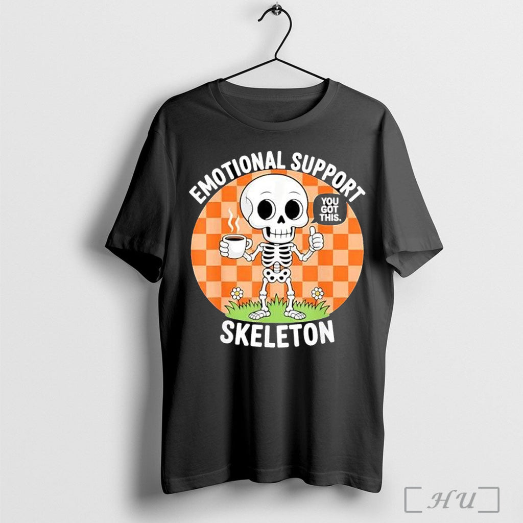 Officials Emotional Support Skeleton You Got This Coffee Skeleton T Shirt Unisex T-shirt, Sweatshirt, Hoodie, Long Sleeve Tee - T-Shirt, Sweatshirt, Hoodie