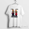 Officials Erika Kirk Are Druski Kirk White Chucks Tee Unisex T-shirt, Sweatshirt, Hoodie, Long Sleeve Tee - T-Shirt, Sweatshirt, Hoodie