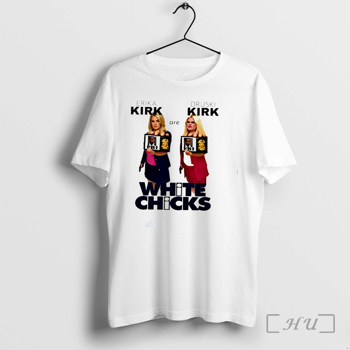 Officials Erika Kirk Are Druski Kirk White Chucks Tee Unisex T-shirt, Sweatshirt, Hoodie, Long Sleeve Tee - T-Shirt, Sweatshirt, Hoodie