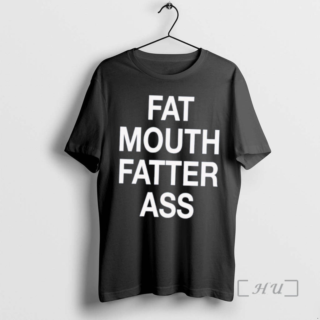 Officials Fat Mouth Fatter Ass T-Shirts, Hoodie, Sweatshirt - T-Shirt, Sweatshirt, Hoodie
