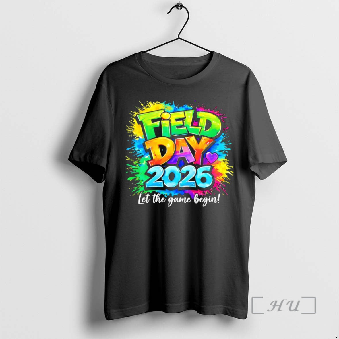 Officials Field Day 2026 Let The Games Begin Colorful Unisex T-shirt, Sweatshirt, Hoodie, Long Sleeve Tee - T-Shirt, Sweatshirt, Hoodie