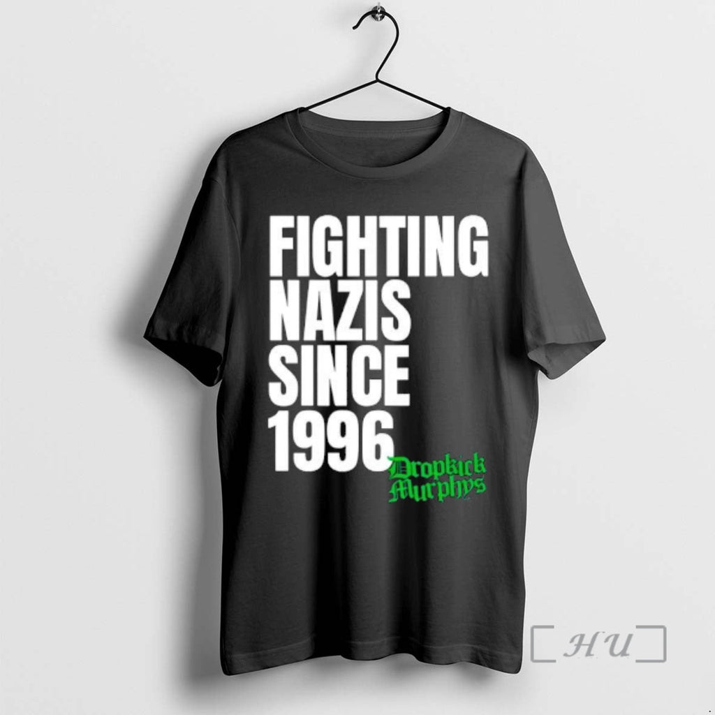 Officials Fighting Nazis Since 1996 Dropkick Murphys T-Shirts, Hoodie, Sweatshirt - T-Shirt, Sweatshirt, Hoodie