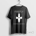 Officials Firefly You Cant Take Sky Me T-Shirts, Hoodie, Sweatshirt - T-Shirt, Sweatshirt, Hoodie