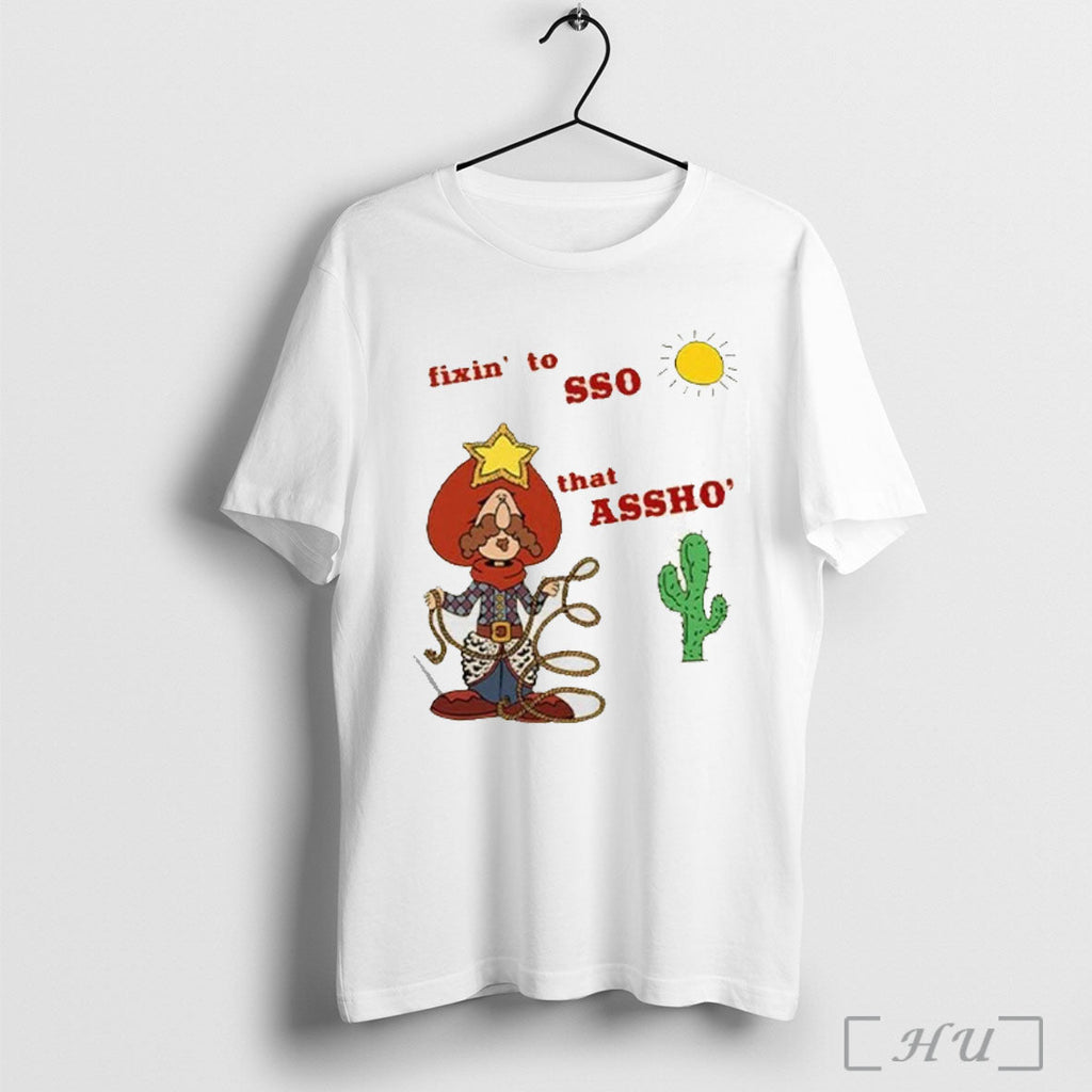 Officials Fixin To Lasso That Assho T Shirt Unisex T-shirt, Sweatshirt, Hoodie, Long Sleeve Tee - T-Shirt, Sweatshirt, Hoodie