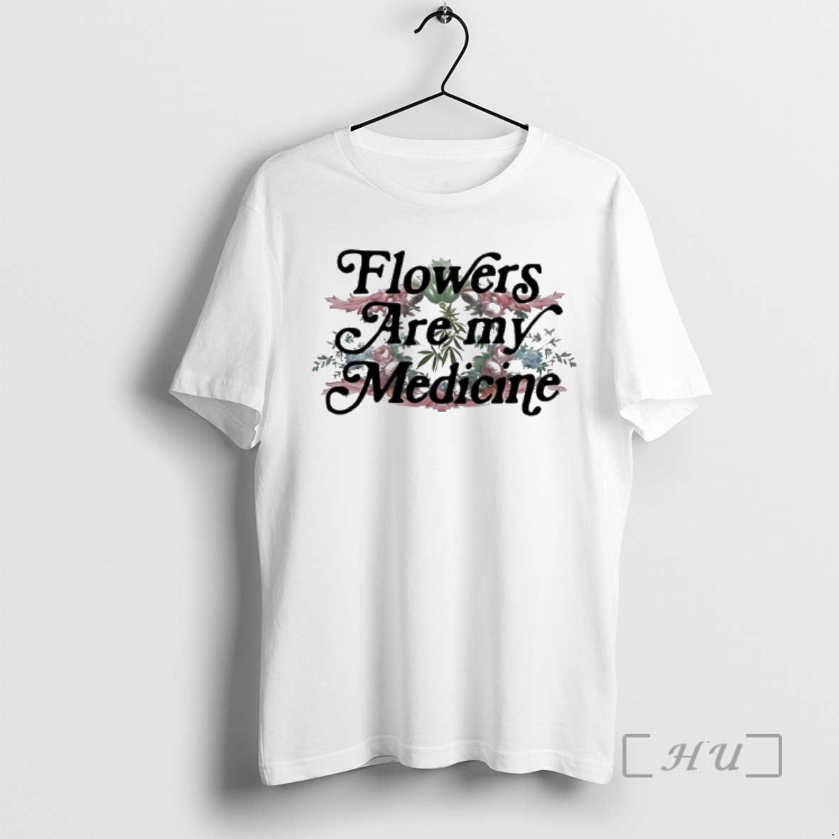 Officials Flowers Are My Medicine X Garden State Hemp Unisex T-shirt, Sweatshirt, Hoodie, Long Sleeve Tee - T-Shirt, Sweatshirt, Hoodie