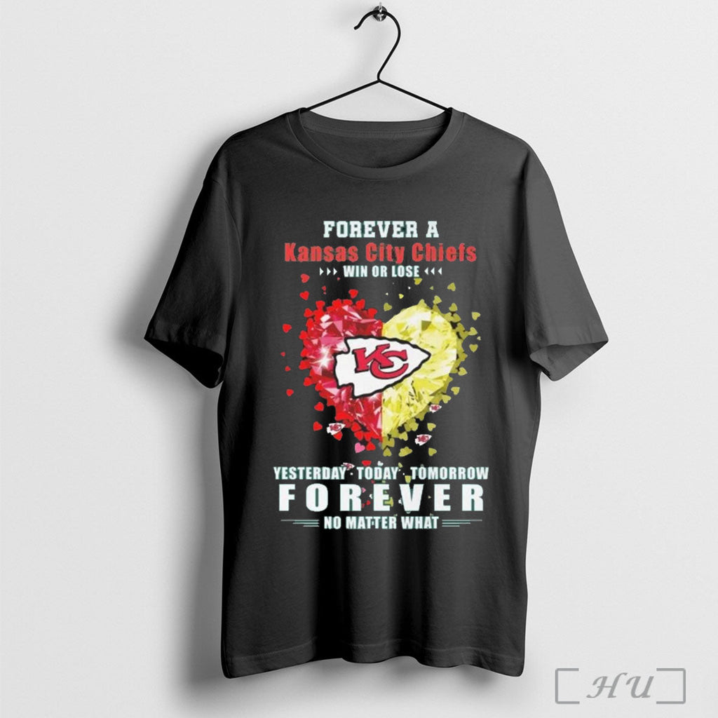 Officials Forever A Kansas City Chiefs Win Or Lose Yesterday Today Tomorrow Forever No Matter - T-Shirt, Sweatshirt, Hoodie