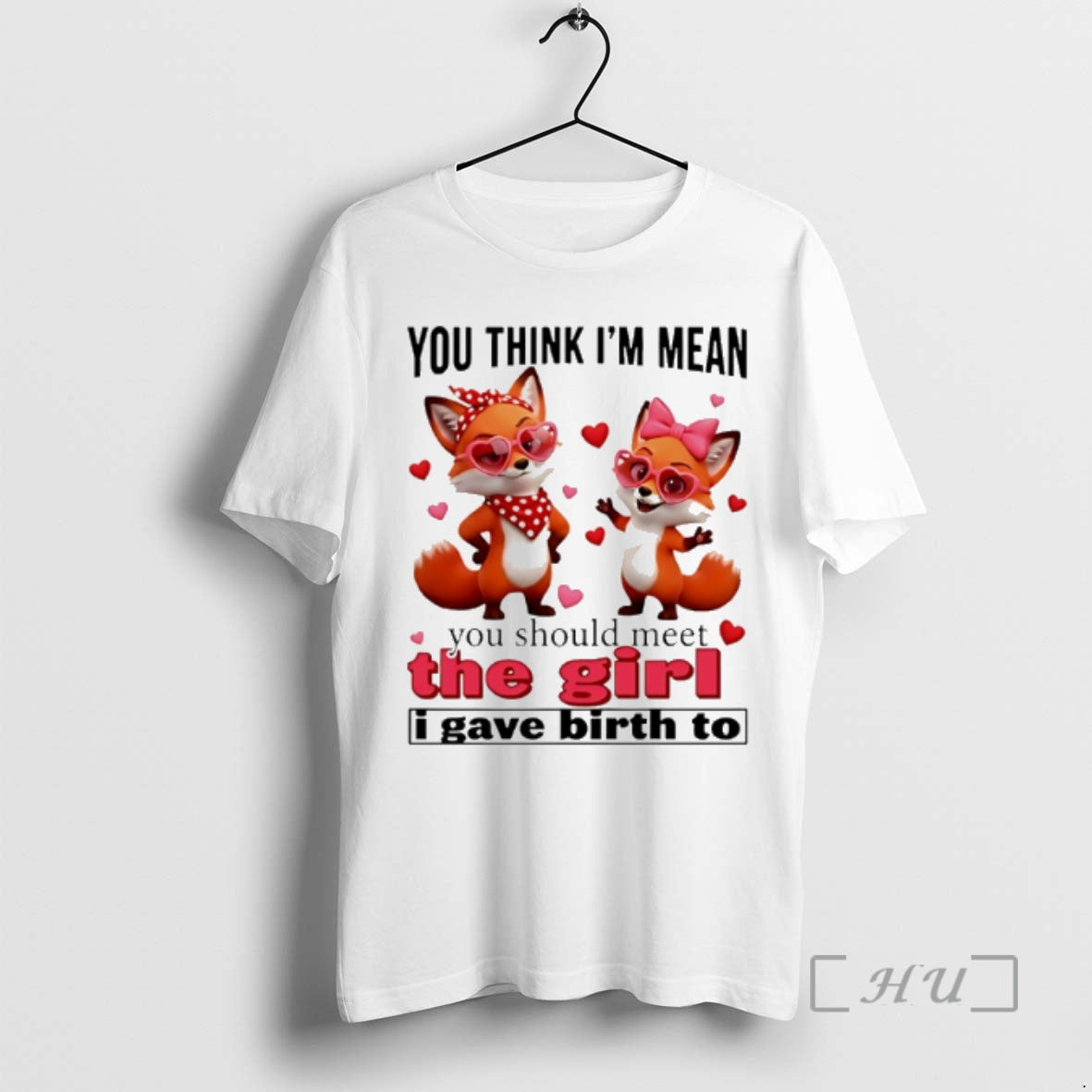 Officials Fox You Think Im Mean You Should Meet Girl I Gave Birth T-Shirts, Hoodie, Sweatshirt - T-Shirt, Sweatshirt, Hoodie