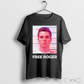 Officials Free Roger Roger Stone Black And White Photo Mugshot T Shirt Unisex T-shirt, Sweatshirt, Hoodie, Long Sleeve Tee - T-Shirt, Sweatshirt, Hoodie