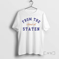 Officials From The Island Of Staten Unisex T-shirt, Sweatshirt, Hoodie, Long Sleeve Tee - T-Shirt, Sweatshirt, Hoodie