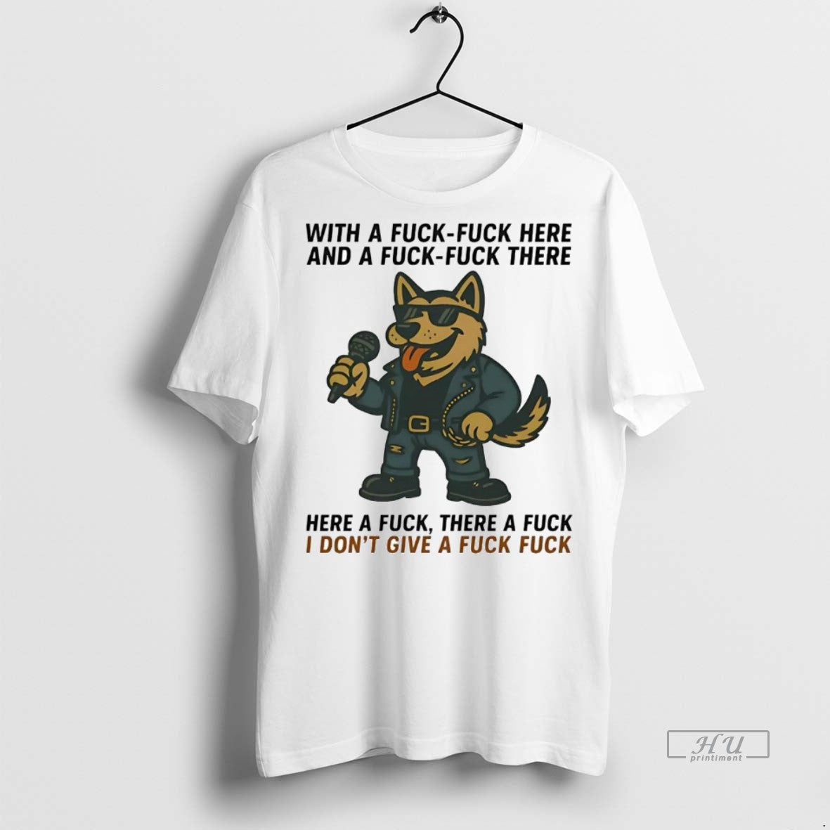 Officials German Shepherd Singing Here A Fuck There A Fuck Idgaf Shirt Sweater Unisex T-shirt, Sweatshirt, Hoodie, Long Sleeve Tee - T-Shirt, Sweatshirt, Hoodie