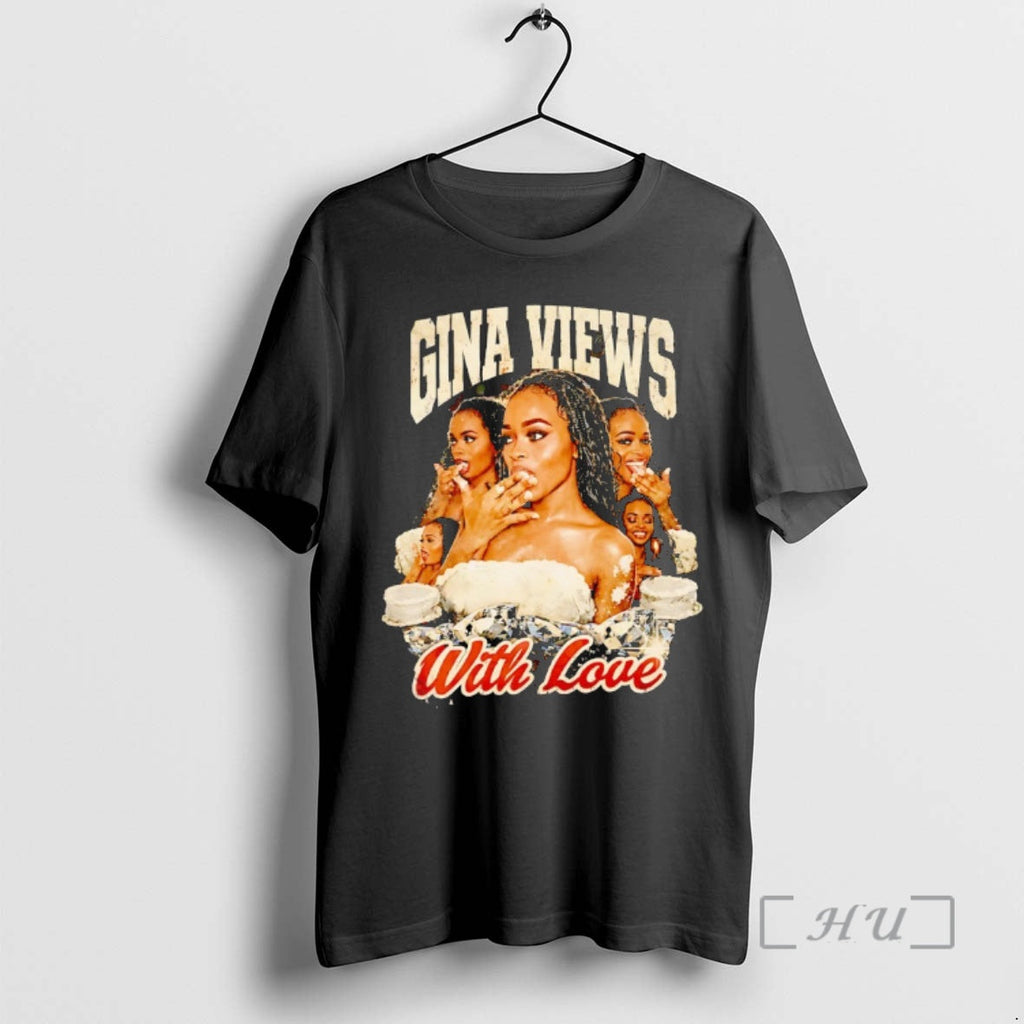 Officials Gina Views Love T-Shirts, Hoodie, Sweatshirt - T-Shirt, Sweatshirt, Hoodie
