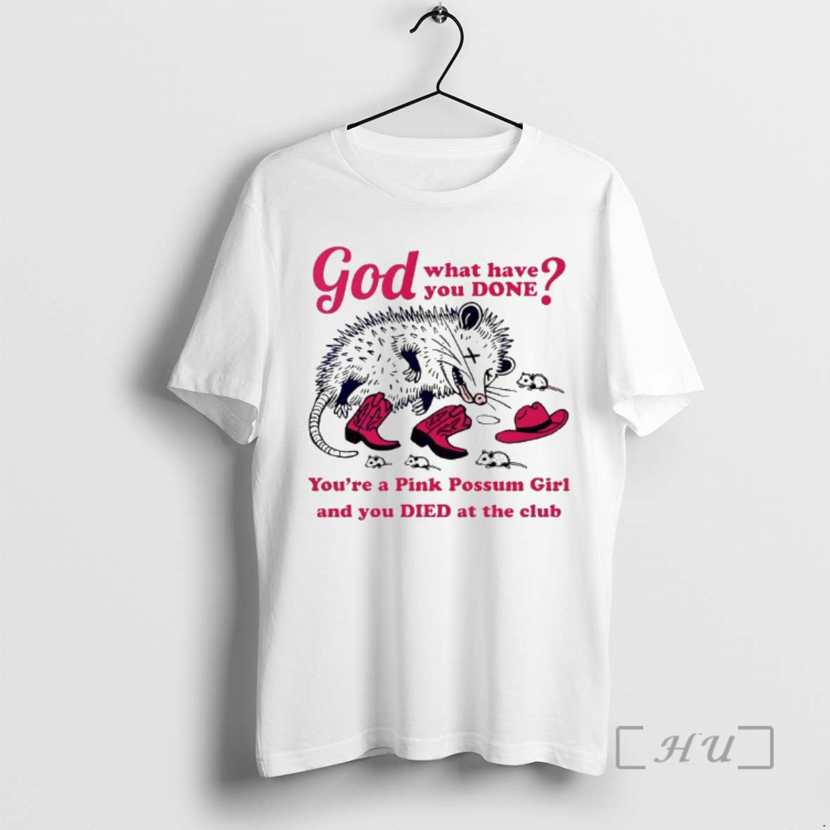 Officials God What Have You Done Youre Pink Possum Girl T-Shirts, Hoodie, Sweatshirt - T-Shirt, Sweatshirt, Hoodie