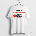 Officials Government Shutdown Maga Red Hat Make Shutdown Great Again Shirt Sweater Unisex T-shirt, Sweatshirt, Hoodie, Long Sleeve Tee - T-Shirt, Sweatshirt, Hoodie