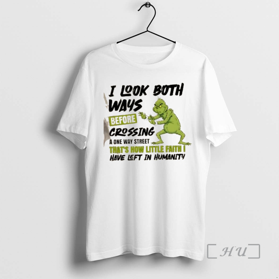 Officials Grinch I Both Ways Before Crossing One Way Street Thats How Little T-Shirts, Hoodie, Sweatshirt - T-Shirt, Sweatshirt, Hoodie