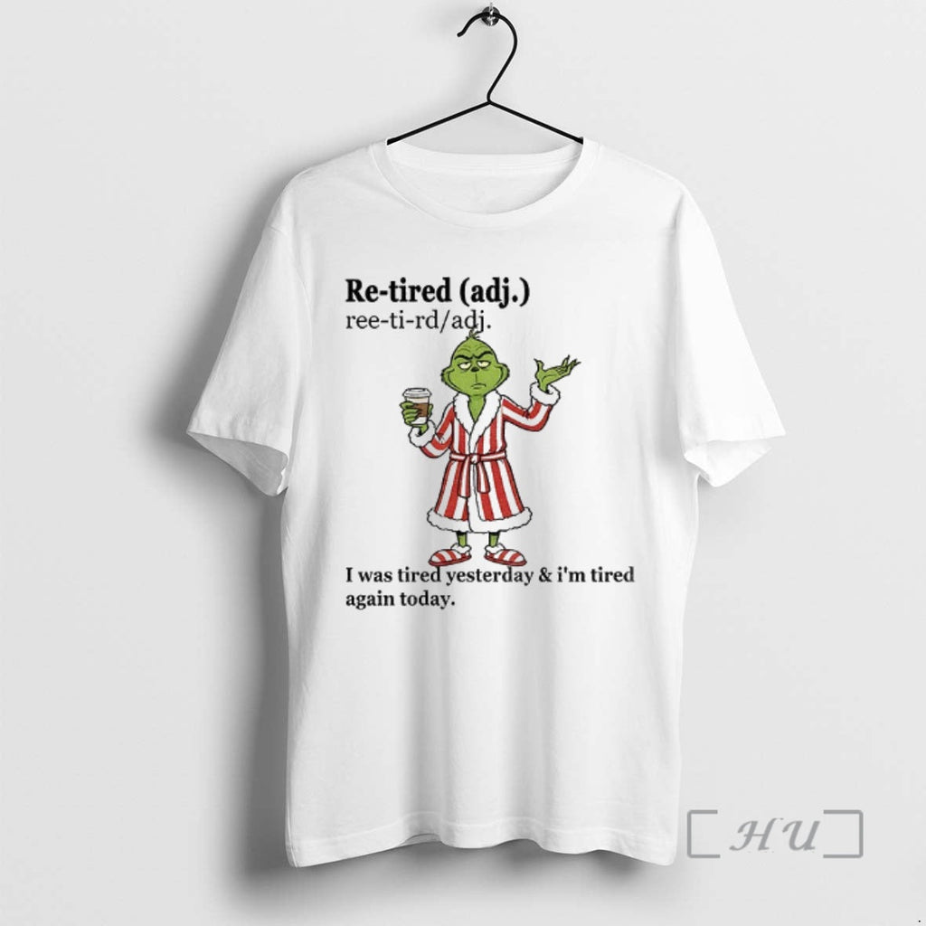 Officials Grinch I Was Tired Yesterday Im Tired Again Today T-Shirts, Hoodie, Sweatshirt - T-Shirt, Sweatshirt, Hoodie