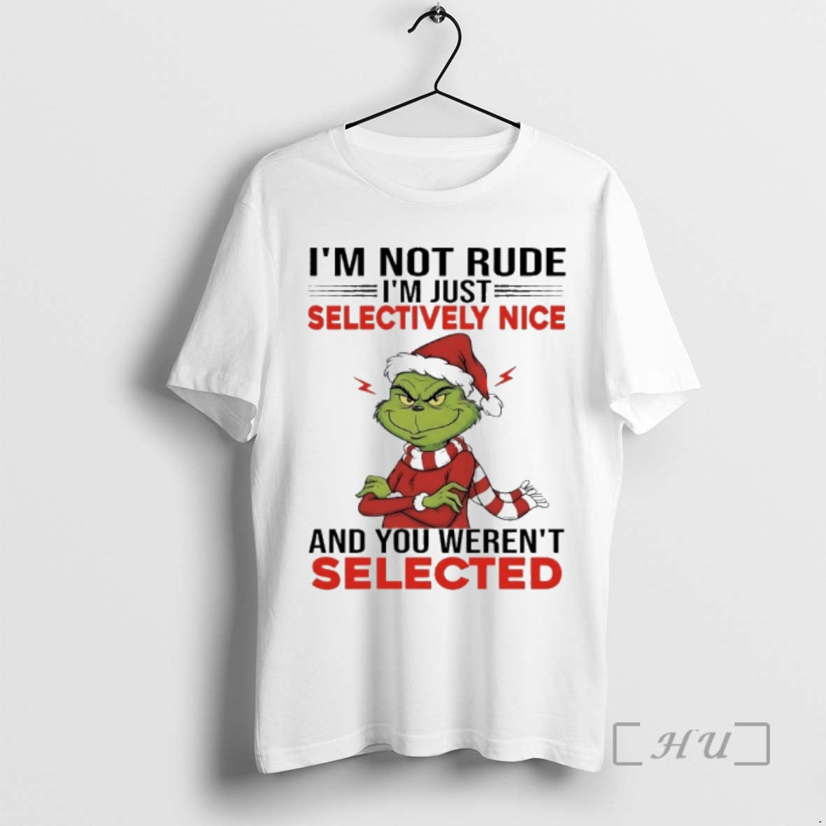 Officials Grinch Im Not Rude Im Just Selectively Nice You Werent Selected T-Shirts, Hoodie, Sweatshirt - T-Shirt, Sweatshirt, Hoodie