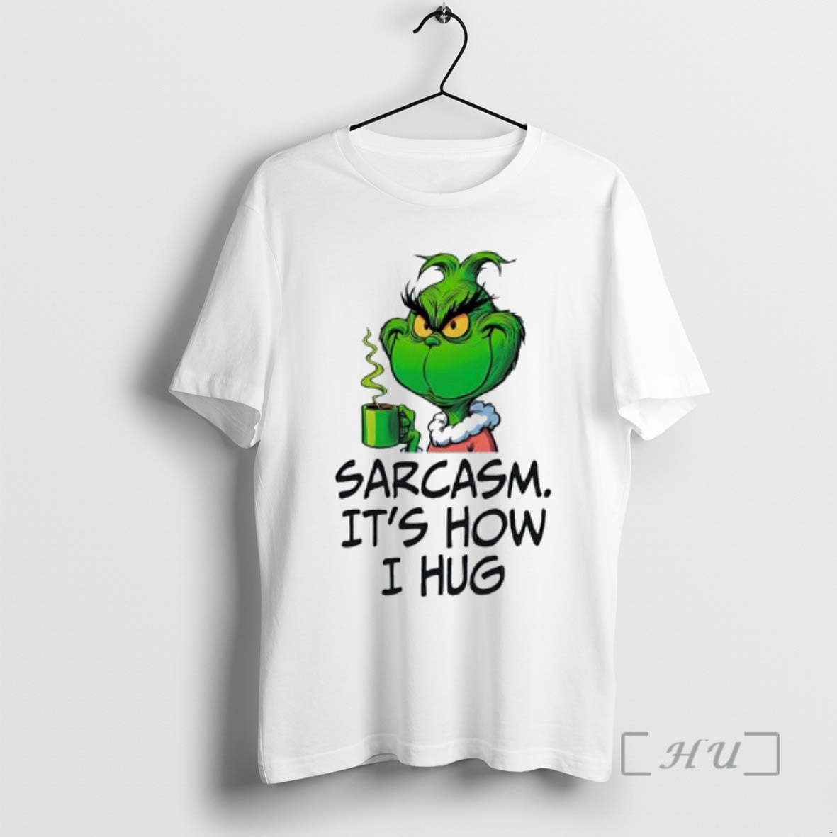 Officials Grinch Sarcasm How I Hug T-Shirts, Hoodie, Sweatshirt - T-Shirt, Sweatshirt, Hoodie
