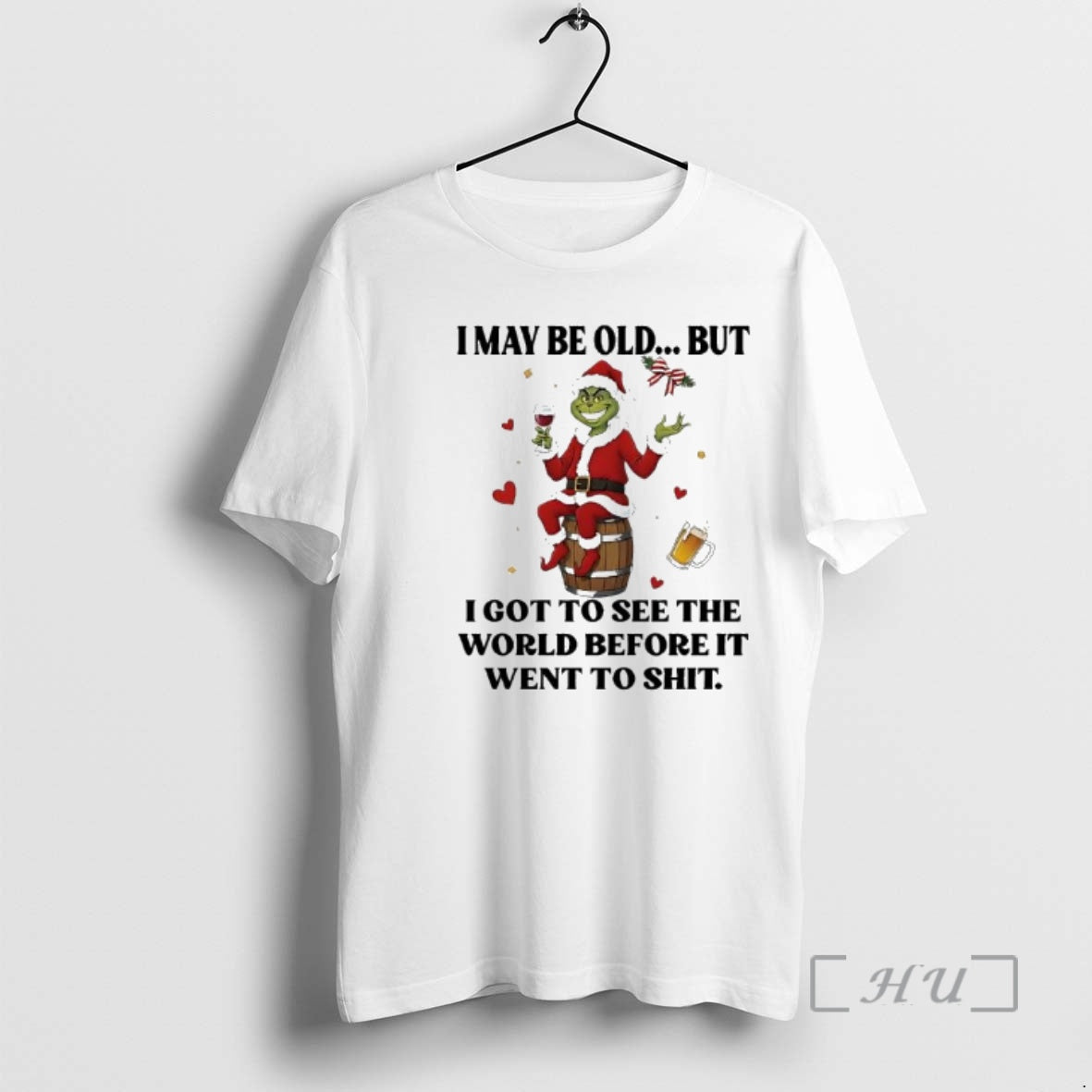Officials Grinch I May Be Old But I Got See World Before T-Shirts, Hoodie, Sweatshirt - T-Shirt, Sweatshirt, Hoodie
