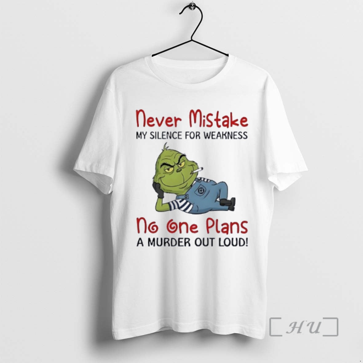 Officials Grinch Moking Never Mistake No One Plans Murder Out Loud Funny T-Shirts, Hoodie, Sweatshirt - T-Shirt, Sweatshirt, Hoodie
