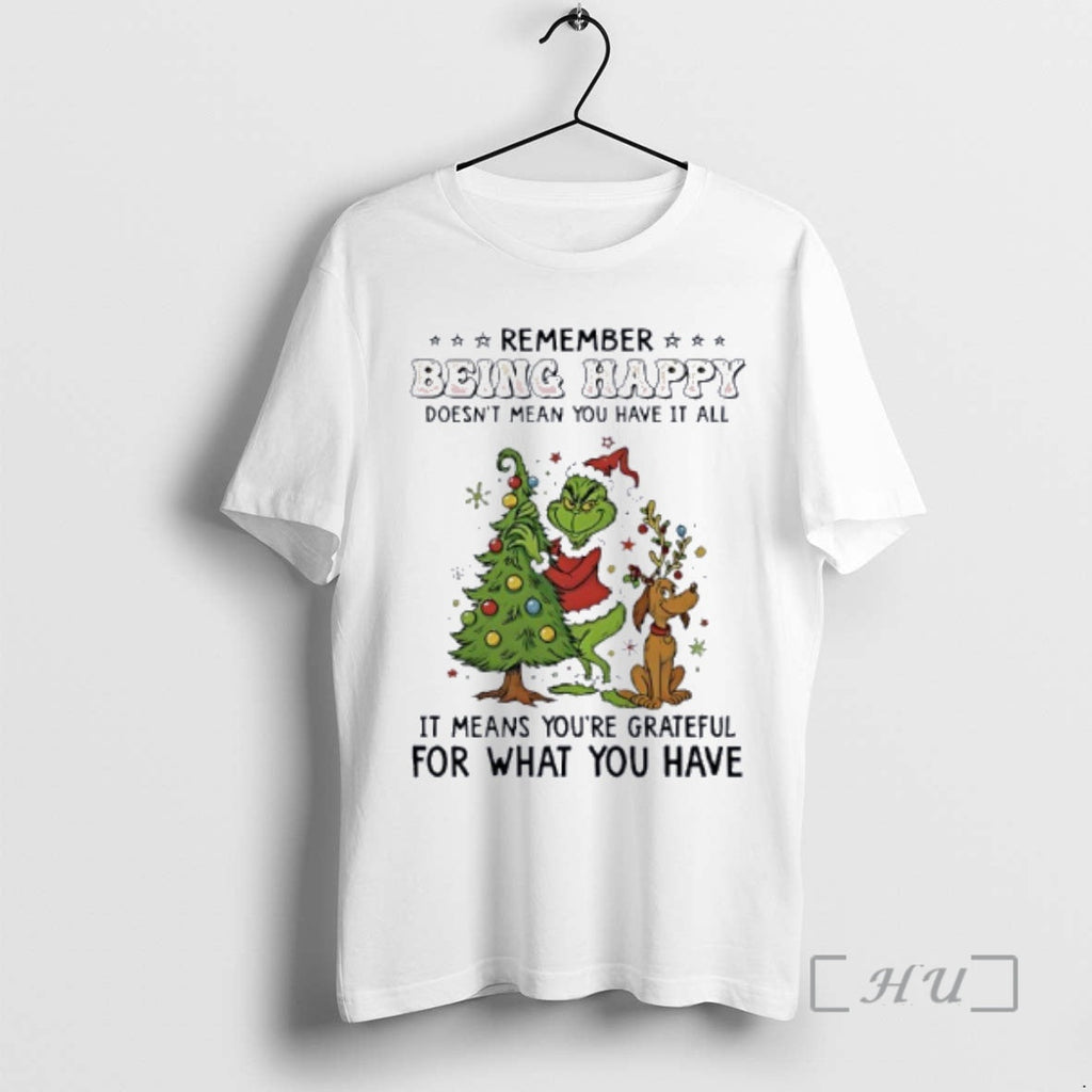 Officials Grinch Remember Being Happy Doesnt Mean You Have All T-Shirts, Hoodie, Sweatshirt - T-Shirt, Sweatshirt, Hoodie