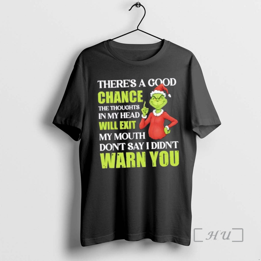 Officials Grinch Theres Good Chance Thoughts My Head Will Exit My Mouth T-Shirts, Hoodie, Sweatshirt - T-Shirt, Sweatshirt, Hoodie