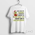 Officials Grinch They Call Me Grandma Because Partner Crime Makes Me Sound Like T-Shirts, Hoodie, Sweatshirt - T-Shirt, Sweatshirt, Hoodie
