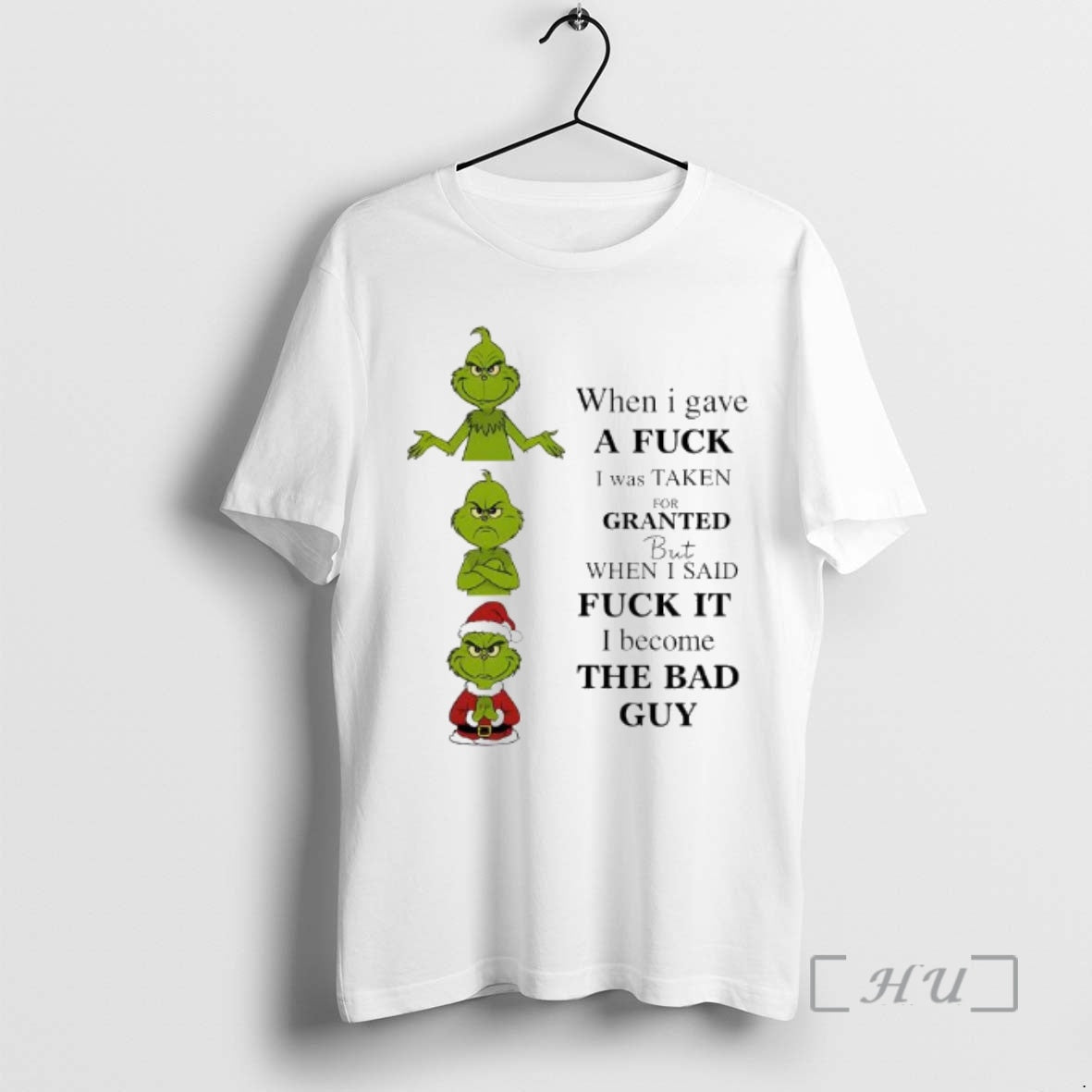 Officials Grinch When I Gave Fuck I Was Taken Granted But When T-Shirts, Hoodie, Sweatshirt - T-Shirt, Sweatshirt, Hoodie