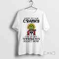 Officials Grinch Coffee Sorry If I Am Cranky Im My Terrible 70s Right T-Shirts, Hoodie, Sweatshirt - T-Shirt, Sweatshirt, Hoodie