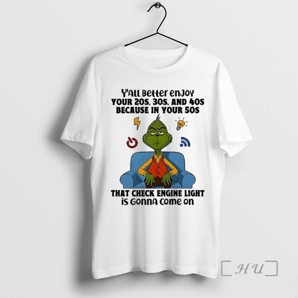 Officials Grinch Yall Better Enjoy Your 20s 30s 40s T-Shirts, Hoodie, Sweatshirt - T-Shirt, Sweatshirt, Hoodie