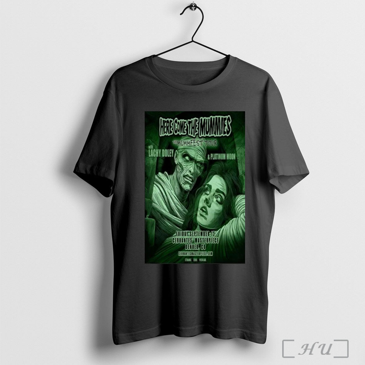 Officials Here Come The Mummies Cervantes Ballroom In Denver Co Sep 12 2025 Unisex T-shirt, Sweatshirt, Hoodie, Long Sleeve Tee - T-Shirt, Sweatshirt, Hoodie